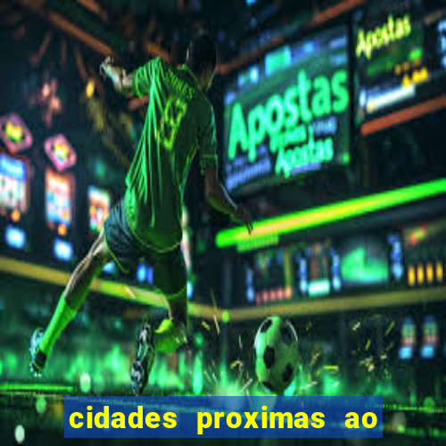 cidades proximas ao beto carrero